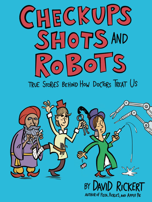 Title details for Checkups, Shots, and Robots by David Rickert - Available